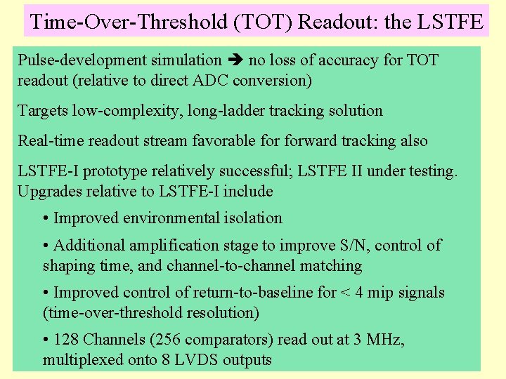 Time-Over-Threshold (TOT) Readout: the LSTFE Pulse-development simulation no loss of accuracy for TOT readout