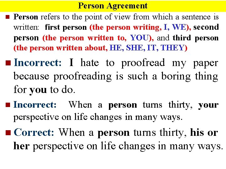 n Person Agreement Person refers to the point of view from which a sentence n Person Agreement Person refers to the point of view from which a sentence