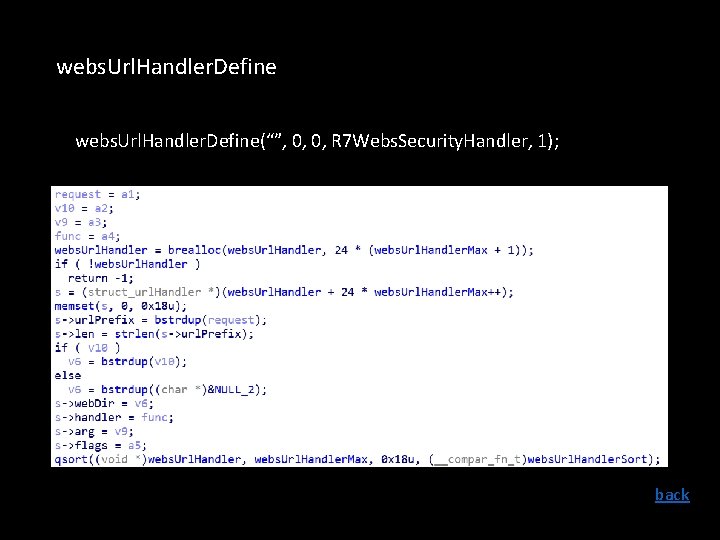 webs. Url. Handler. Define(“”, 0, 0, R 7 Webs. Security. Handler, 1); back 