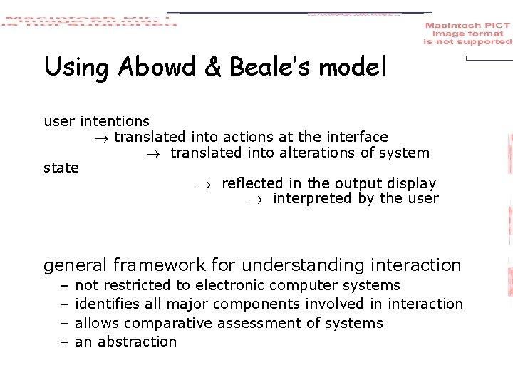 Using Abowd & Beale’s model user intentions translated into actions at the interface translated