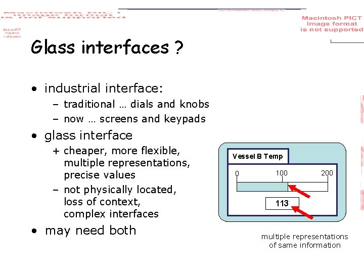 Glass interfaces ? • industrial interface: – traditional … dials and knobs – now