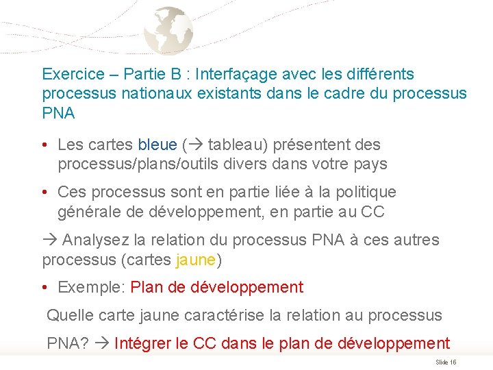 Exercice – Partie B : Interfaçage avec les différents processus nationaux existants dans le