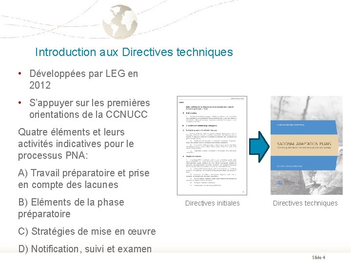 Introduction aux Directives techniques • Développées par LEG en 2012 • S’appuyer sur les