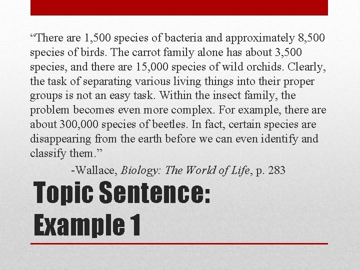 “There are 1, 500 species of bacteria and approximately 8, 500 species of birds.