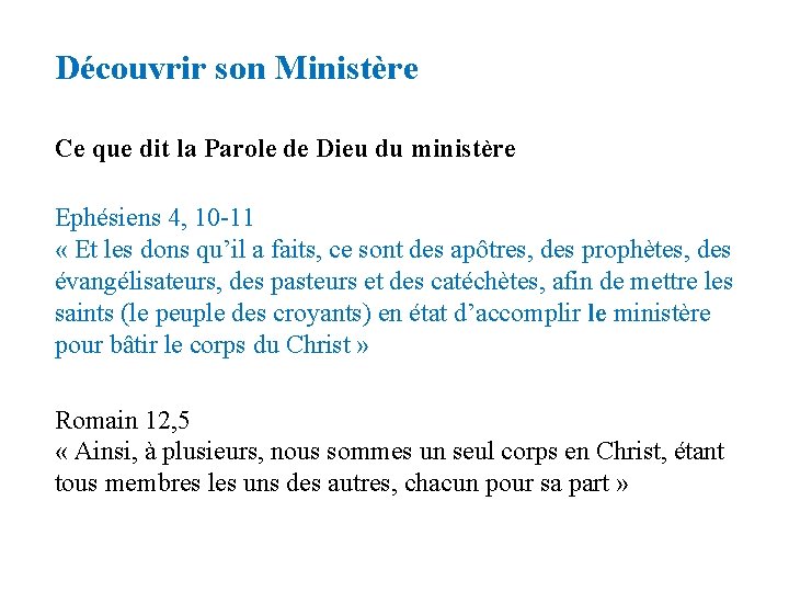 Découvrir son Ministère Ce que dit la Parole de Dieu du ministère Ephésiens 4,