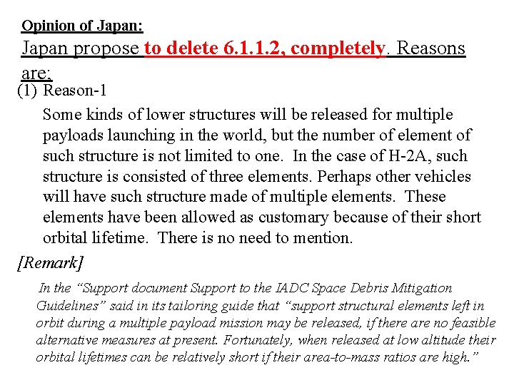 Opinion of Japan: Japan propose to delete 6. 1. 1. 2, completely. Reasons are;