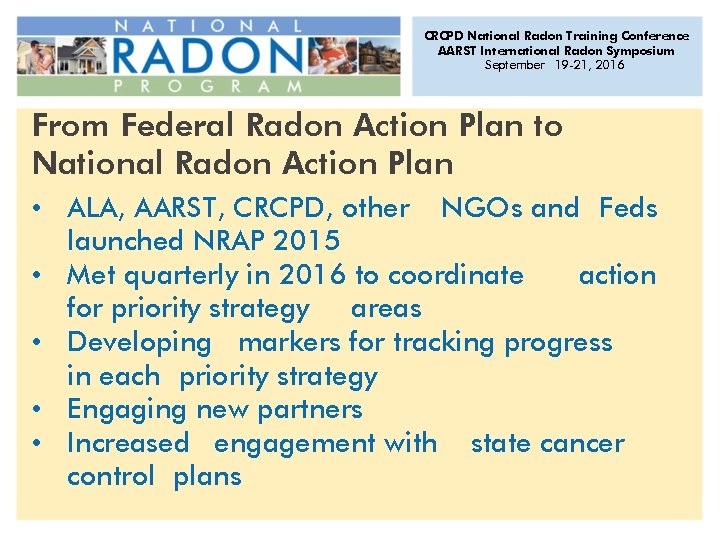 CRCPD National Radon Training Conference AARST International Radon Symposium September 19 -21, 2016 From