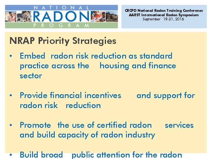 CRCPD National Radon Training Conference AARST International Radon Symposium September 19 -21, 2016 NRAP