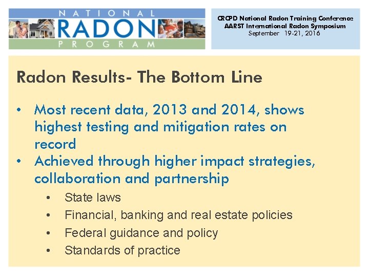 CRCPD National Radon Training Conference AARST International Radon Symposium September 19 -21, 2016 Radon