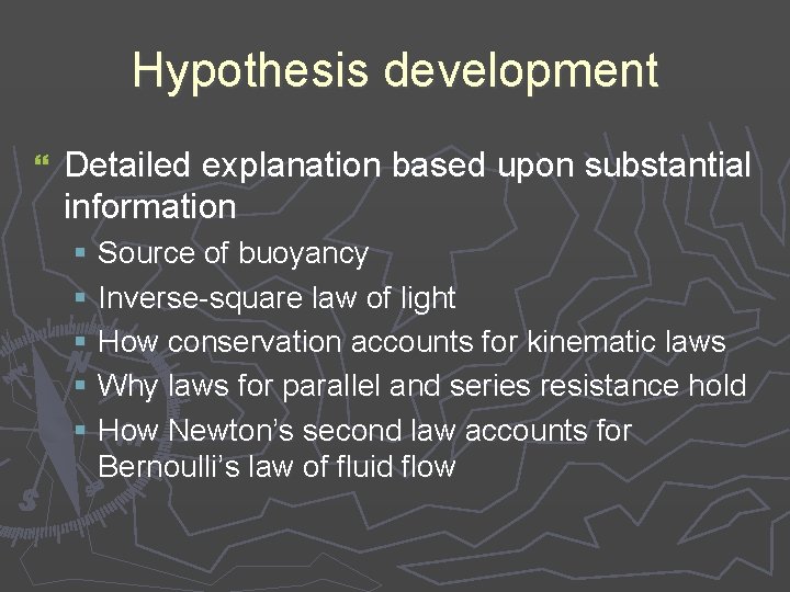 Hypothesis development } Detailed explanation based upon substantial information § Source of buoyancy §