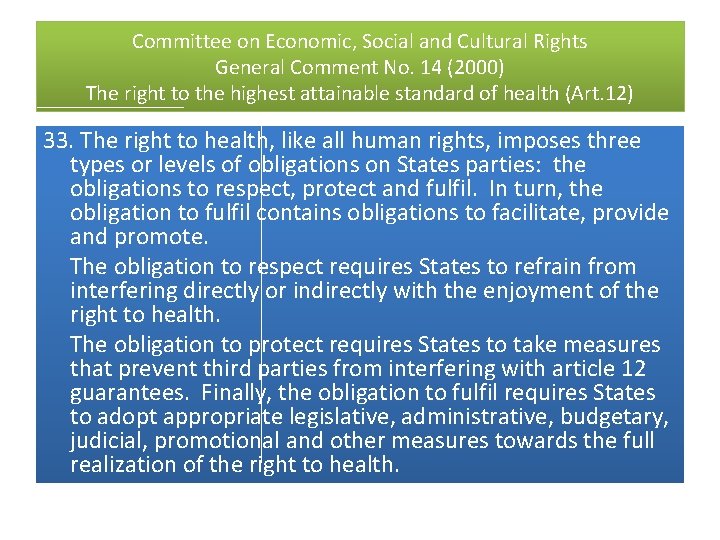 Committee on Economic, Social and Cultural Rights General Comment No. 14 (2000) The right