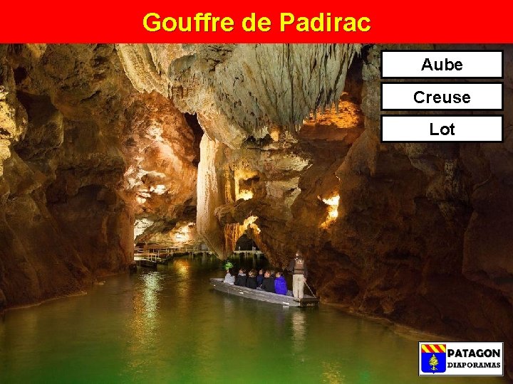 Gouffre de Padirac Aube Creuse Lot 