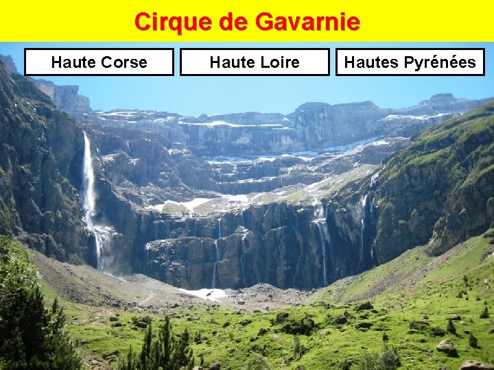 Cirque de Gavarnie Haute Corse Haute Loire Hautes Pyrénées 