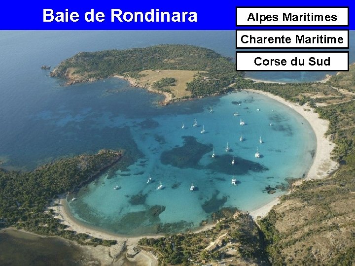 Baie de Rondinara Alpes Maritimes Charente Maritime Corse du Sud 