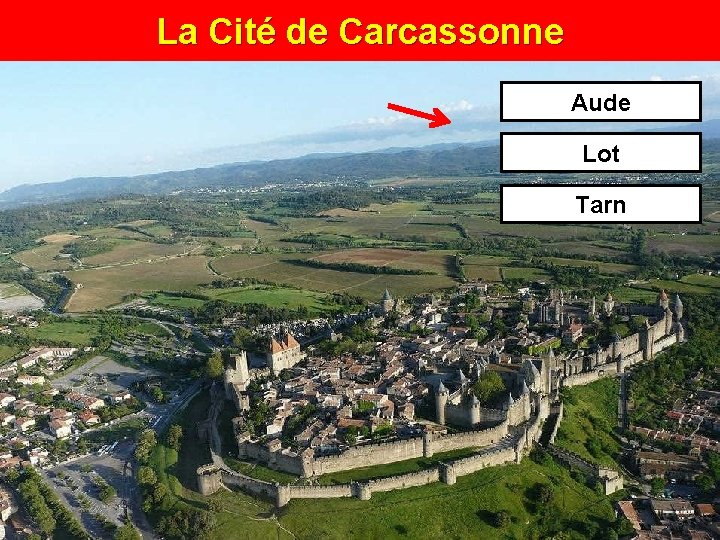 La Cité de Carcassonne Aude Lot Tarn 