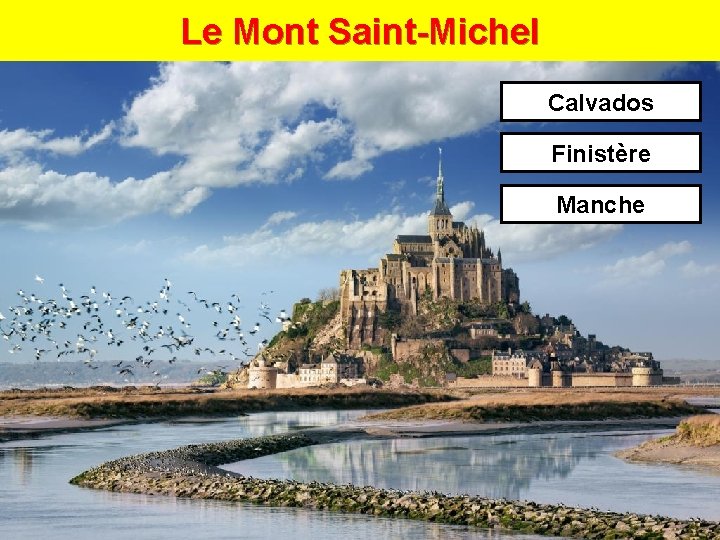 Le Mont Saint-Michel Calvados Finistère Manche 