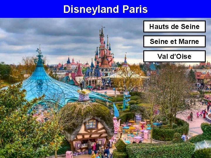 Disneyland Paris Hauts de Seine et Marne Val d’Oise 