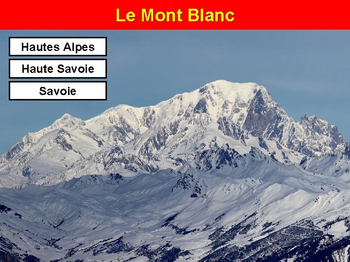 Le Mont Blanc Hautes Alpes Haute Savoie 