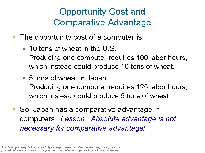 Opportunity Cost and Comparative Advantage § The opportunity cost of a computer is §