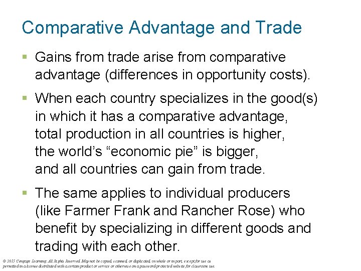 Comparative Advantage and Trade § Gains from trade arise from comparative advantage (differences in