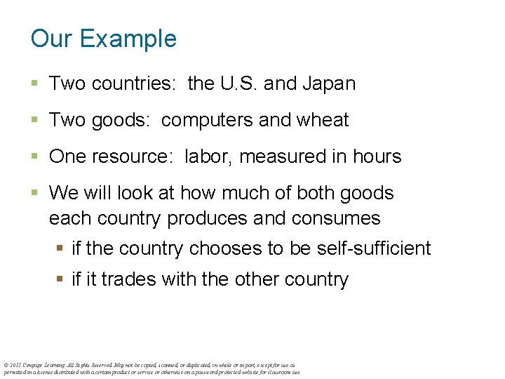 Our Example § Two countries: the U. S. and Japan § Two goods: computers