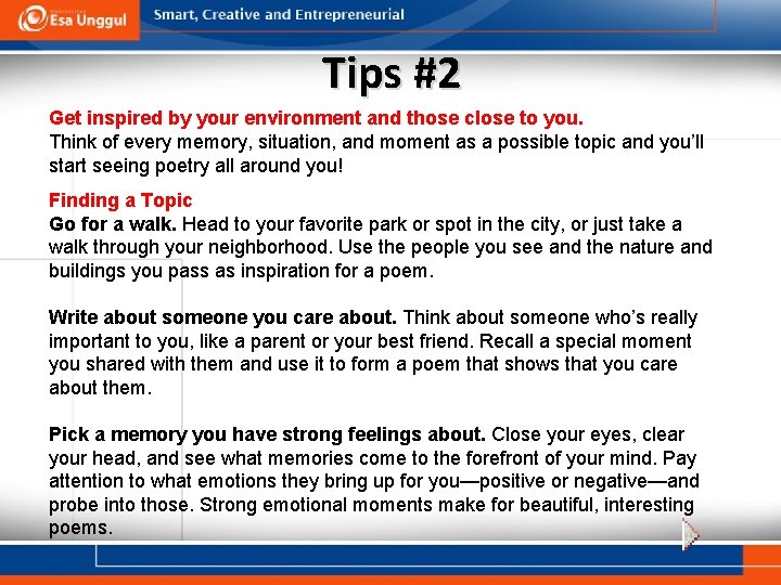 Tips #2 Get inspired by your environment and those close to you. Think of