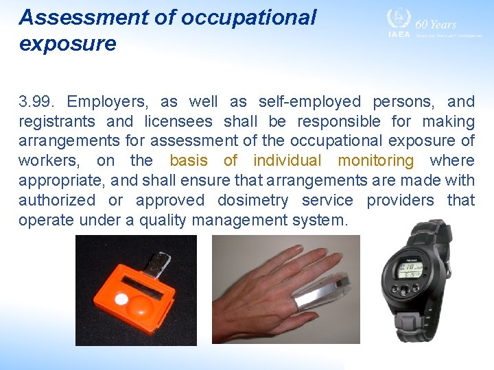 Assessment of occupational exposure 3. 99. Employers, as well as self-employed persons, and registrants