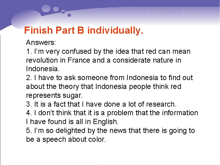 Finish Part B individually. Answers: 1. I’m very confused by the idea that red