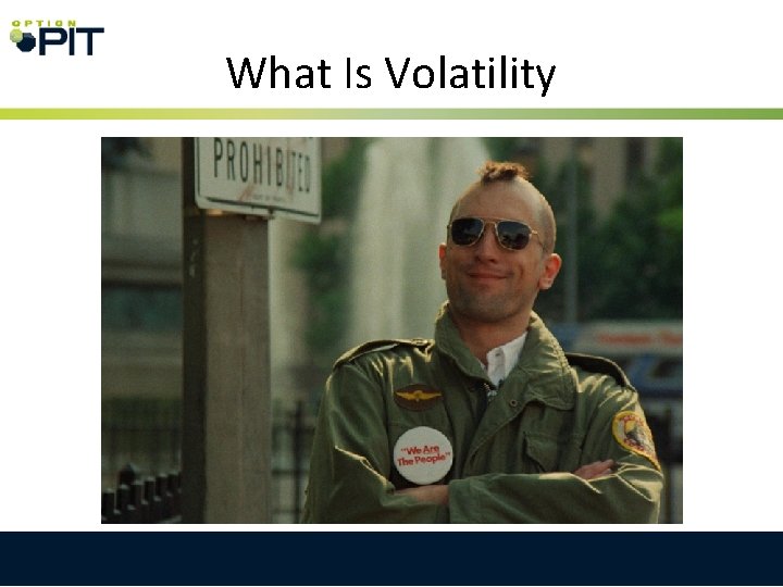 What Is Volatility 