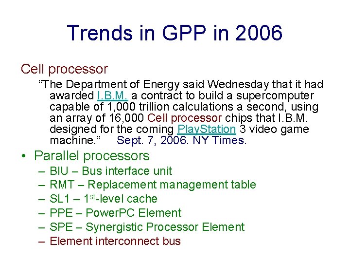Trends in GPP in 2006 Cell processor “The Department of Energy said Wednesday that