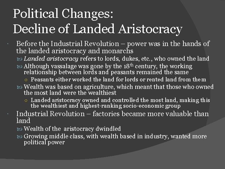 Political Changes: Decline of Landed Aristocracy Before the Industrial Revolution – power was in
