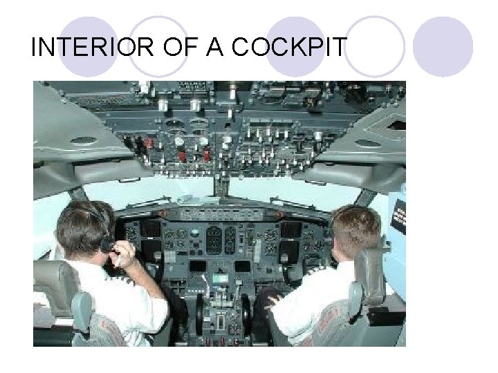 INTERIOR OF A COCKPIT 