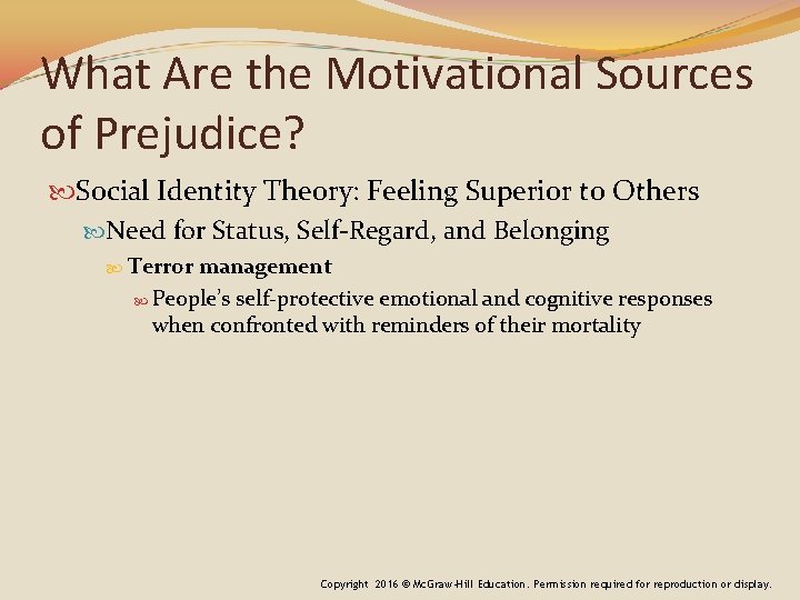 What Are the Motivational Sources of Prejudice? Social Identity Theory: Feeling Superior to Others