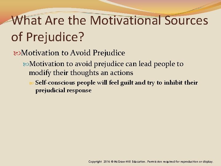 What Are the Motivational Sources of Prejudice? Motivation to Avoid Prejudice Motivation to avoid