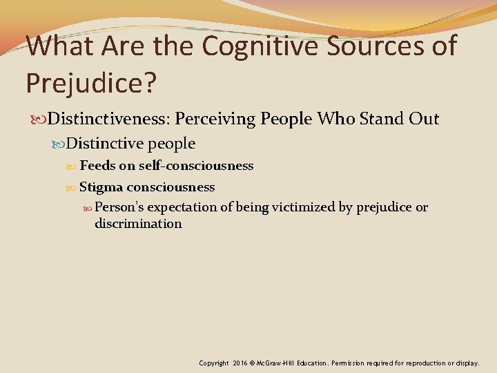 What Are the Cognitive Sources of Prejudice? Distinctiveness: Perceiving People Who Stand Out Distinctive