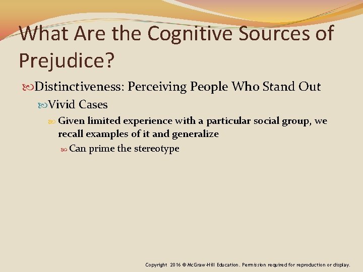 What Are the Cognitive Sources of Prejudice? Distinctiveness: Perceiving People Who Stand Out Vivid What Are the Cognitive Sources of Prejudice? Distinctiveness: Perceiving People Who Stand Out Vivid