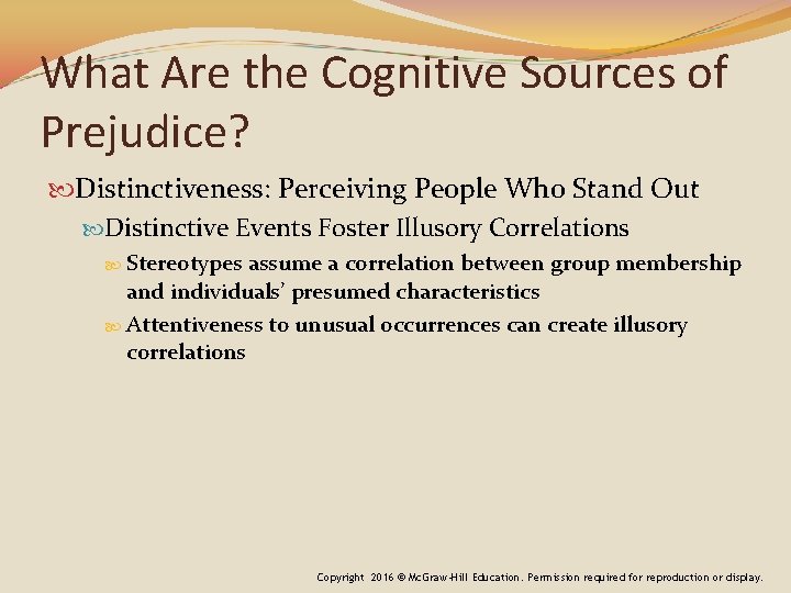 What Are the Cognitive Sources of Prejudice? Distinctiveness: Perceiving People Who Stand Out Distinctive What Are the Cognitive Sources of Prejudice? Distinctiveness: Perceiving People Who Stand Out Distinctive