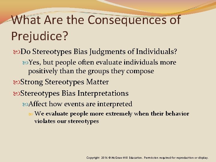 What Are the Consequences of Prejudice? Do Stereotypes Bias Judgments of Individuals? Yes, but