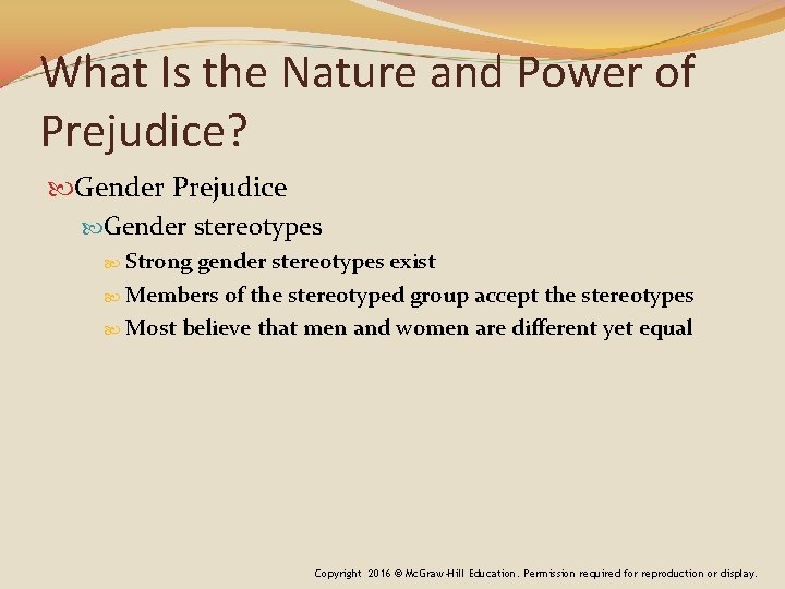 What Is the Nature and Power of Prejudice? Gender Prejudice Gender stereotypes Strong gender What Is the Nature and Power of Prejudice? Gender Prejudice Gender stereotypes Strong gender