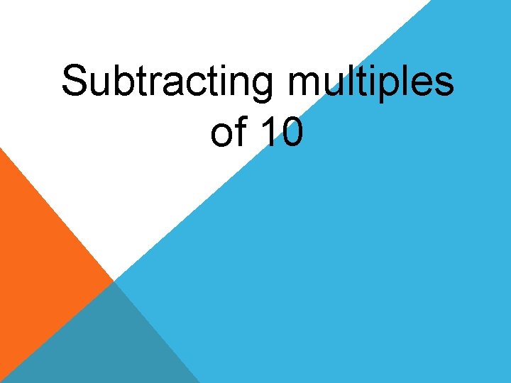 Subtracting multiples of 10 