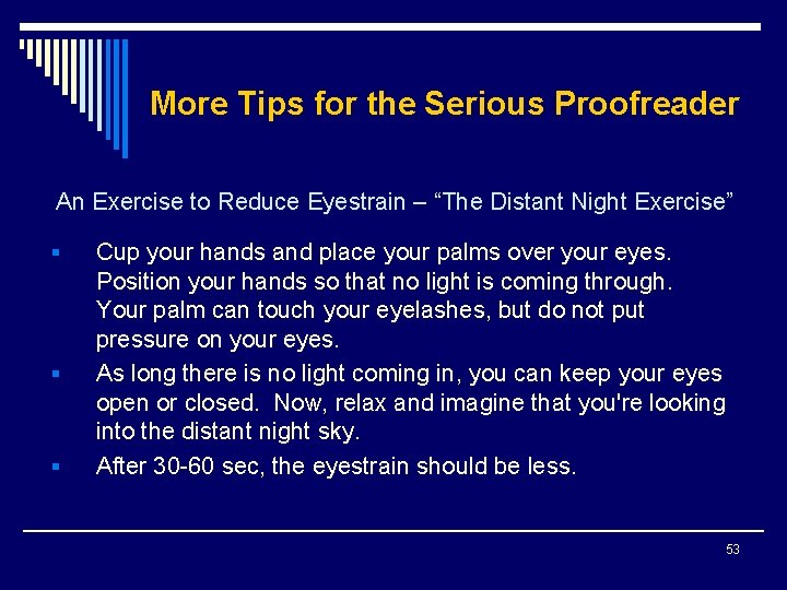 More Tips for the Serious Proofreader An Exercise to Reduce Eyestrain – “The Distant