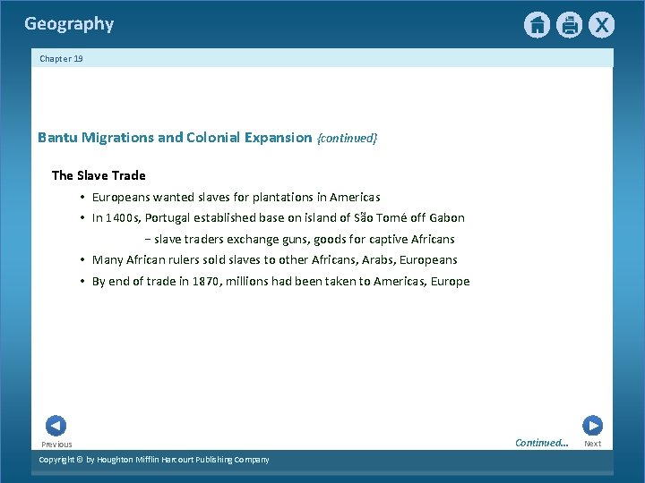 Geography Chapter 19 Bantu Migrations and Colonial Expansion {continued} The Slave Trade • Europeans