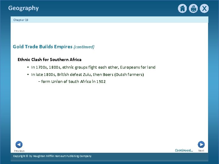 Geography Chapter 19 Gold Trade Builds Empires {continued} Ethnic Clash for Southern Africa •