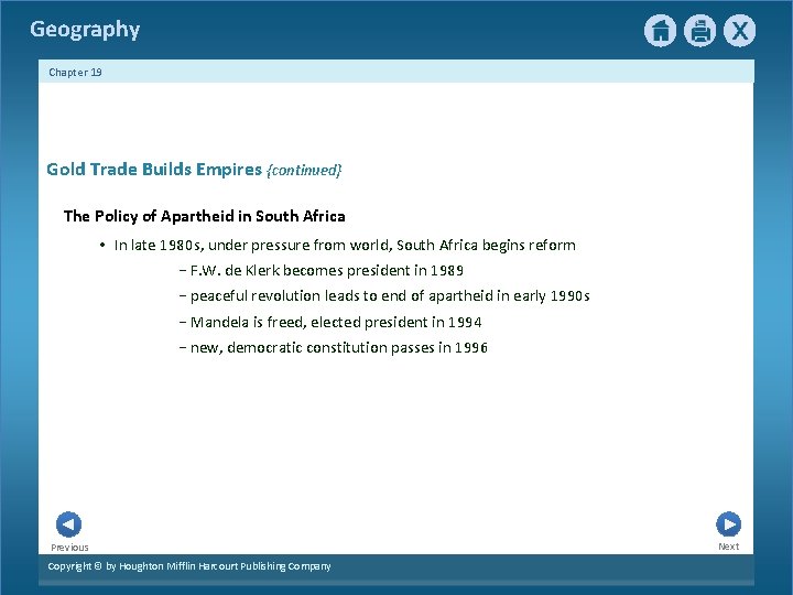 Geography Chapter 19 Gold Trade Builds Empires {continued} The Policy of Apartheid in South