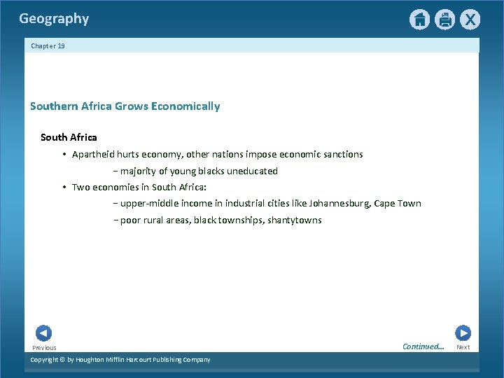 Geography Chapter 19 Southern Africa Grows Economically South Africa • Apartheid hurts economy, other