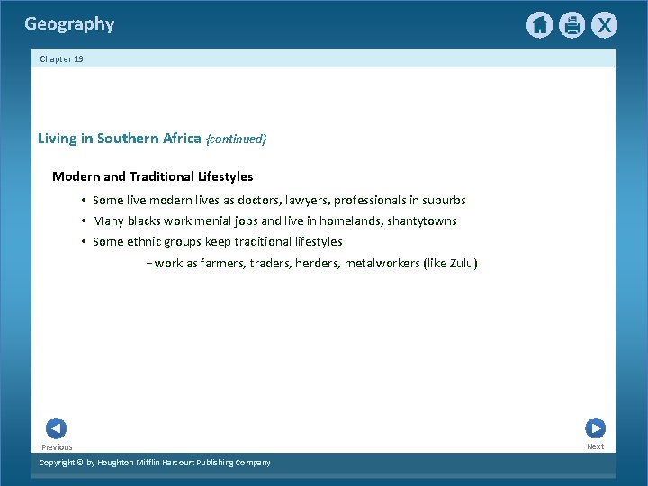 Geography Chapter 19 Living in Southern Africa {continued} Modern and Traditional Lifestyles • Some
