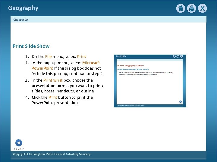 Geography Chapter 19 Print Slide Show 1. On the File menu, select Print 2.