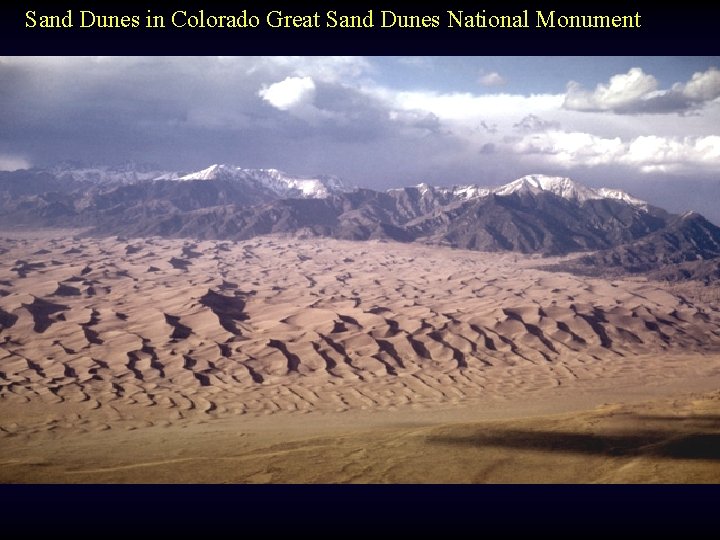 Sand Dunes in Colorado Great Sand Dunes National Monument 