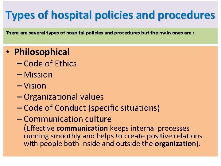 Types of hospital policies and procedures There are several types of hospital policies and Types of hospital policies and procedures There are several types of hospital policies and