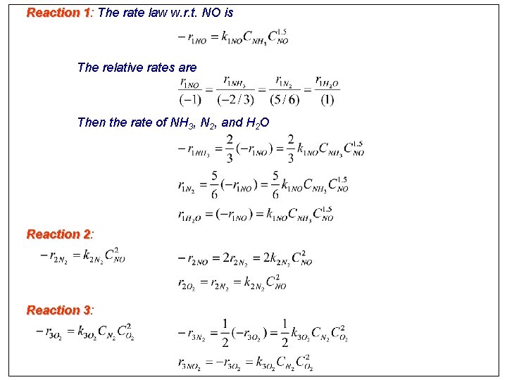 Reaction 1: 1 The rate law w. r. t. NO is The relative rates